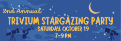 Trivium Stargazing Party October 19